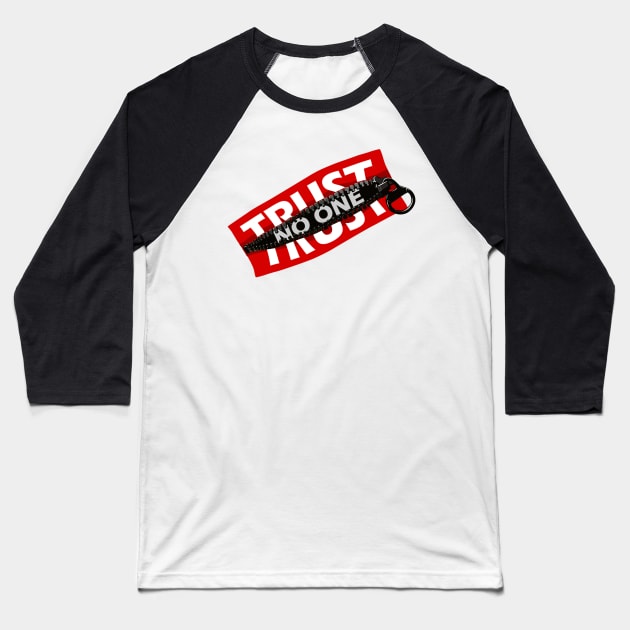 trust no one Baseball T-Shirt by designer-louiti